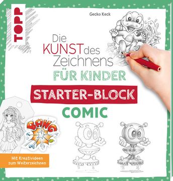 portada Die Kunst des Zeichnens für Kinder Starter-Block - Comic: Mit Kreativideen zum Weiterzeichnen mit Kreativideen zum Weiterzeichnen (in German)