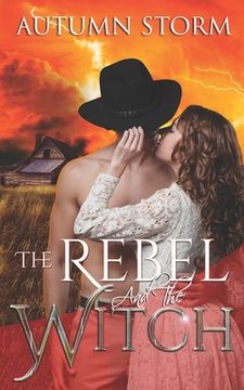 portada The Rebel & the Witch: A Historical Paranormal Romance (en Inglés)