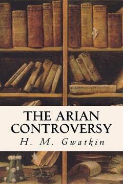 portada The Arian Controversy (en Inglés)