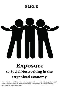 portada Exposure To Social Networking In The Organized Economy