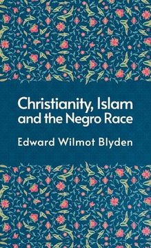 portada Christanity And The Islam And The Negro Race Hardcover (en Inglés)