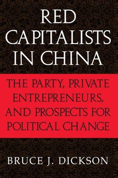 portada Red Capitalists in China Paperback: The Party, Private Entrepreneurs, and Prospects for Political Change (Cambridge Modern China Series) (en Inglés)