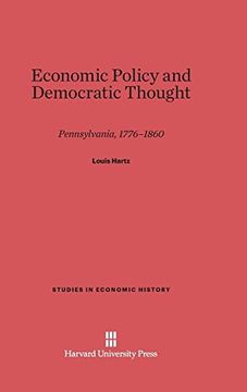 portada Economic Policy and Democratic Thought: Pennsylvania, 1776-1860 (Studies in Economic History)