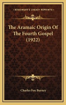 portada the aramaic origin of the fourth gospel (1922) (in English)