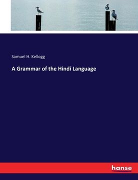 portada A Grammar of the Hindí Language (in English)