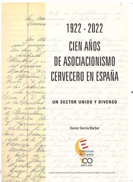 portada 1922-2022. Cien Años de Asociacionismo Cervecero en España