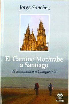 portada El Camino Mozárabe a Santiago