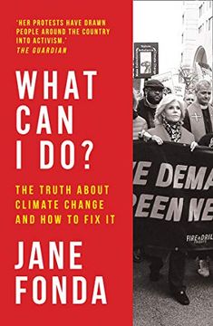 portada What can i do? My Path From Climate Despair to Action: The Truth About Climate Change and how to fix it (in English)