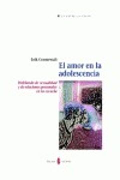 portada El Amor En La Adolescencia : Hablando De Sexualidad Y De Relaciones Personales En La Escuela (la Estrella Polar, Band 24) (in Spanish)