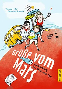 portada Grüße vom Mars: Notlandung bei oma und opa (en Alemán)