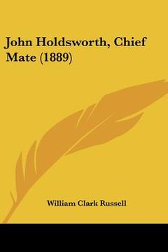 portada john holdsworth, chief mate (1889) (in English)