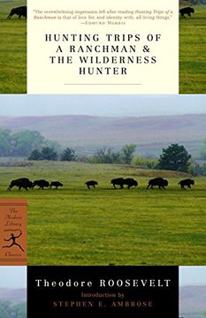 portada Hunting Trips of a Ranchman & the Wilderness Hunter 