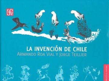 portada La Invencion de Chile (in Spanish)