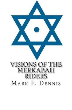 portada Visions of the Merkabah Riders: The Chariot of Fire (in English)