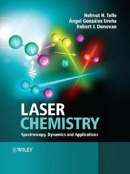 portada laser chemistry: spectroscopy, dynamics and applications