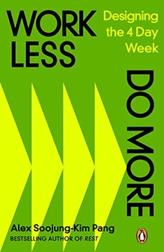 portada Work Less, do More: Designing the 4-Day Week (en Inglés)