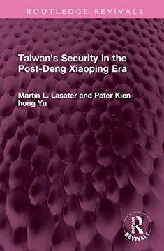 portada Taiwan's Security in the Post-Deng Xiaoping era (Routledge Revivals) (en Inglés)