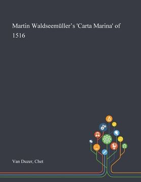 portada Martin Waldseemüller's 'Carta Marina' of 1516 (en Inglés)