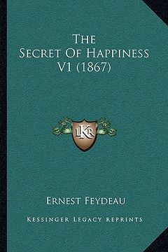 portada the secret of happiness v1 (1867) (in English)
