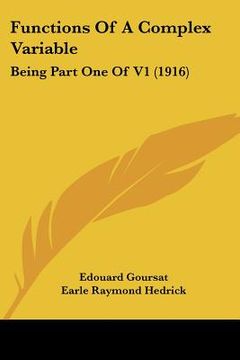 portada functions of a complex variable: being part one of v1 (1916) (in English)