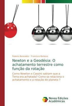 portada Newton e a Geodésia: O achatamento terrestre como função da rotação (en Portugués)