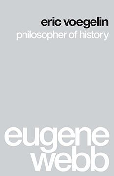 portada Eric Voegelin: Philosopher of History (en Inglés)