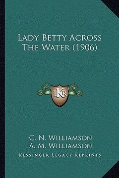 portada lady betty across the water (1906) (en Inglés)
