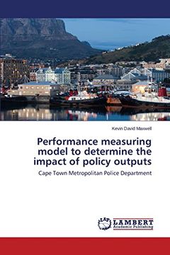 portada Performance measuring model to determine the impact of policy outputs