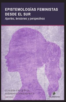 portada Epistemologias Feministas Desde el sur Aportes, Tensiones y Perspectiv (in Spanish)