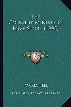 portada the country minister's love story (1895)