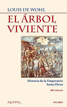 portada El Árbol Viviente: Historia de la Emperatriz Santa Elena