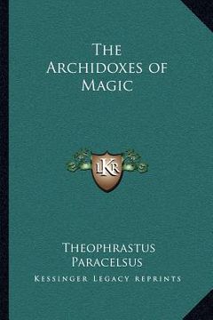 portada the archidoxes of magic (en Inglés)