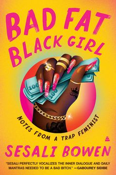 portada Bad fat Black Girl: Notes From a Trap Feminist 