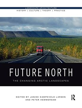 portada Future North (Landscape Architecture: History - Culture - Theory - Practice) 