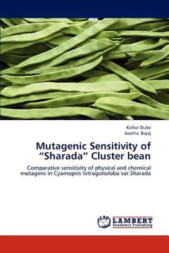 portada mutagenic sensitivity of "sharada" cluster bean (en Inglés)