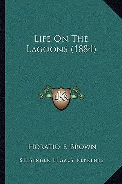 portada life on the lagoons (1884)