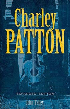 portada Charley Patton: Expanded Edition (en Inglés)