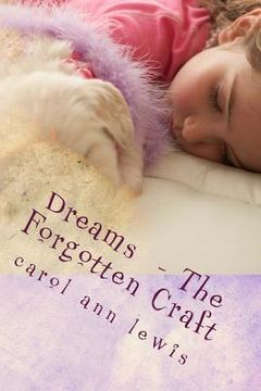 portada Dreams - The Forgotten Craft (in English)