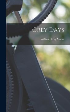 portada Grey Days (in English)