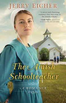 portada The Amish Schoolteacher: A Romance (en Inglés)