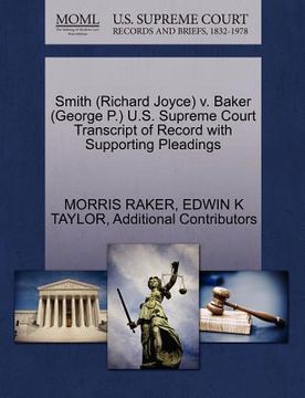 portada smith (richard joyce) v. baker (george p.) u.s. supreme court transcript of record with supporting pleadings