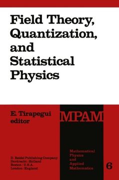 portada Field Theory, Quantization and Statistical Physics: In Memory of Bernard Jouvet (Mathematical Physics and Applied Mathematics)