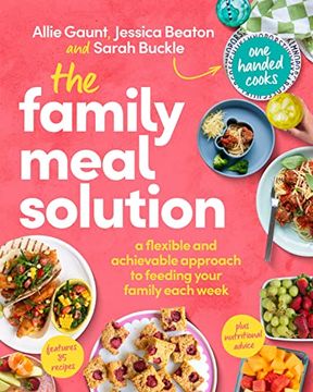 portada The Family Meal Solution: A Flexible and Achievable Approach to Feeding Your Family Each Week (in English)