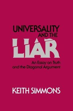 portada Universality and the Liar Hardback: An Essay on Truth and the Diagonal Argument (en Inglés)