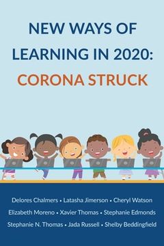 portada New Ways of Learning in 2020: Corona Struck (en Inglés)