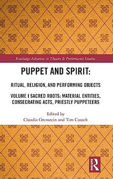 portada Puppet and Spirit: Ritual, Religion, and Performing Objects (Routledge Advances in Theatre & Performance Studies) (in English)