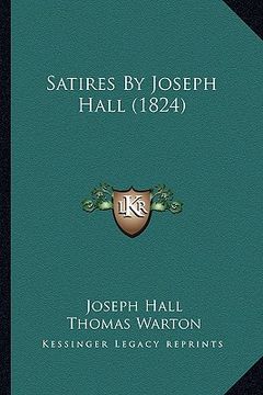 portada satires by joseph hall (1824) (in English)