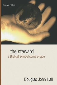 portada the steward: a biblical symbol come of age (en Inglés)