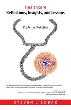 portada Healthcare Reflections, Insights, and Lessons: Proactive/Reactive (en Inglés)