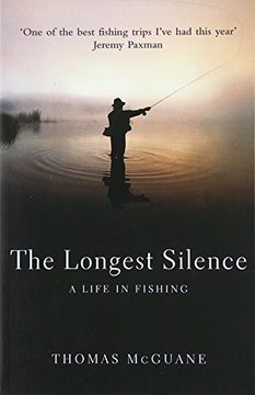 portada the longest silence: a life in fishing (en Inglés)